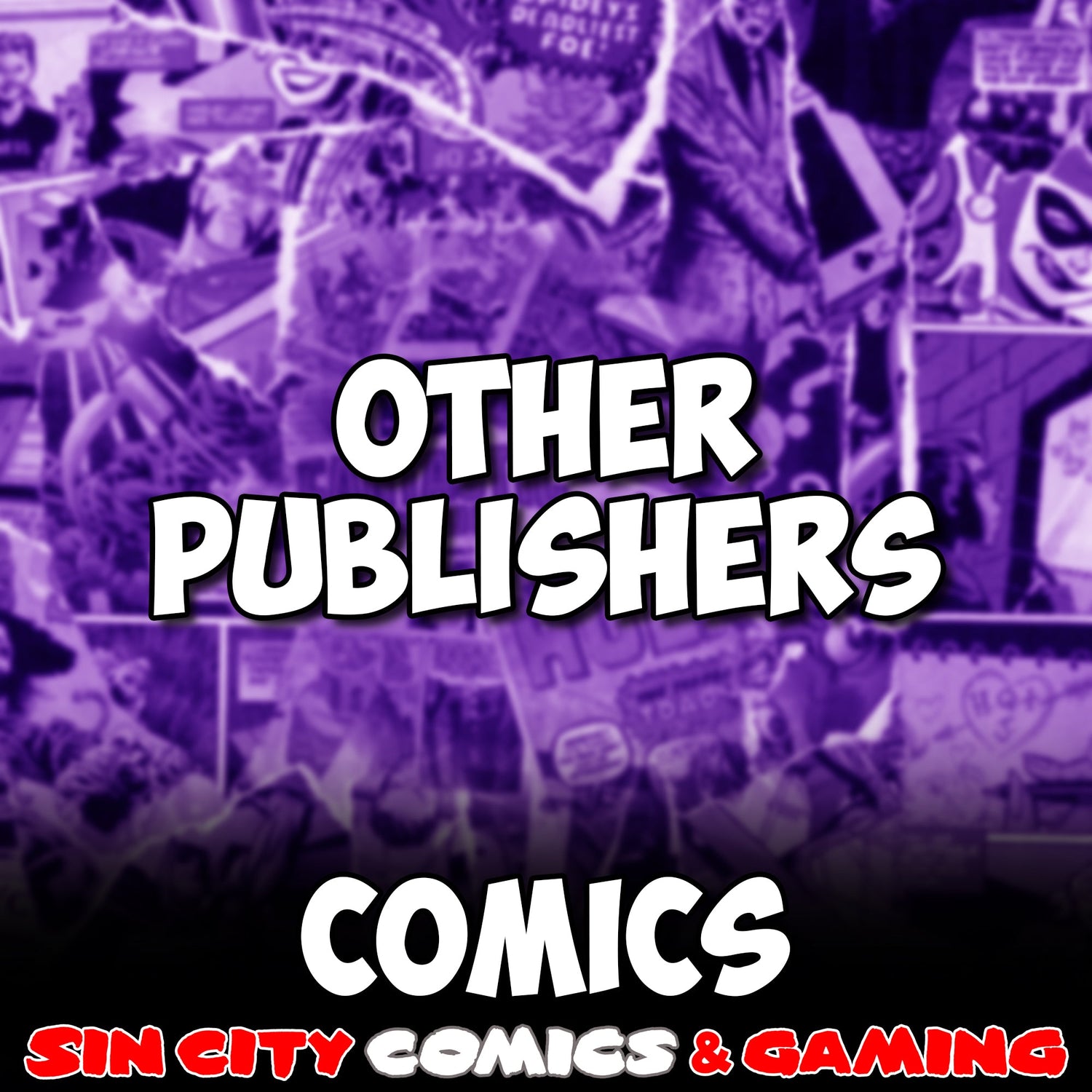 ALL OTHER PUBLISHERS COMICS